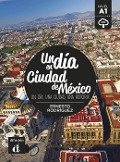 Cover-Bild zum Titel 'Un día en Ciudad de México. Buch + Audio online' von 'Ernesto Rodríguez'
