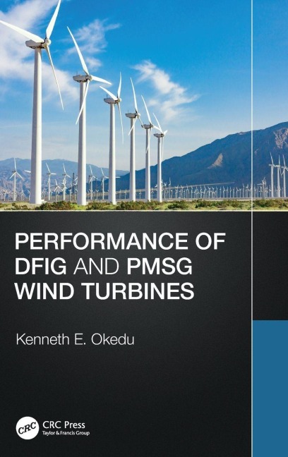 Performance of DFIG and PMSG Wind Turbines - Kenneth Okedu