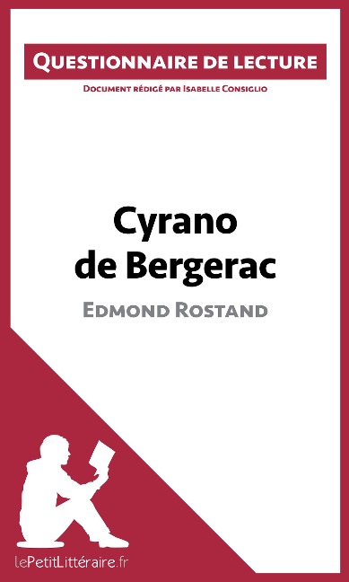 Cyrano de Bergerac d'Edmond Rostand - Lepetitlitteraire, Isabelle Consiglio