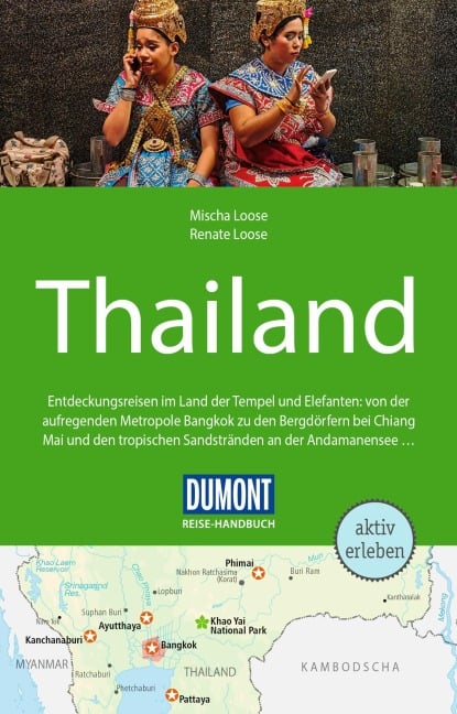 DUMONT Reise-Handbuch Reiseführer Thailand - Mischa Loose, Renate Loose