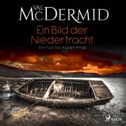 Cover-Bild zum Titel 'Ein Bild der Niedertracht' von 'Val McDermid'