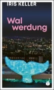 Cover-Bild zum Titel 'Walwerdung' von 'Iris Keller'