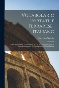 Cover-Bild zum Titel 'Vocabolario portatile ferrarese-italiano; ossia, Raccolta di voci ferraresi le piu alterate, alle quali si sono contrapposte le corrispondenti voci it' von 'Francesco Nannini'