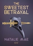 Cover-Bild zum Titel 'The Sweetest Betrayal' von 'Natalie Mae'