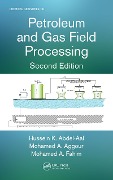 Cover-Bild zum Titel 'Petroleum and Gas Field Processing' von 'Hussein K. Abdel-Aal'