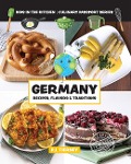 Germany, Recipes, Flavors, & Traditions - Kids In the Kitchen