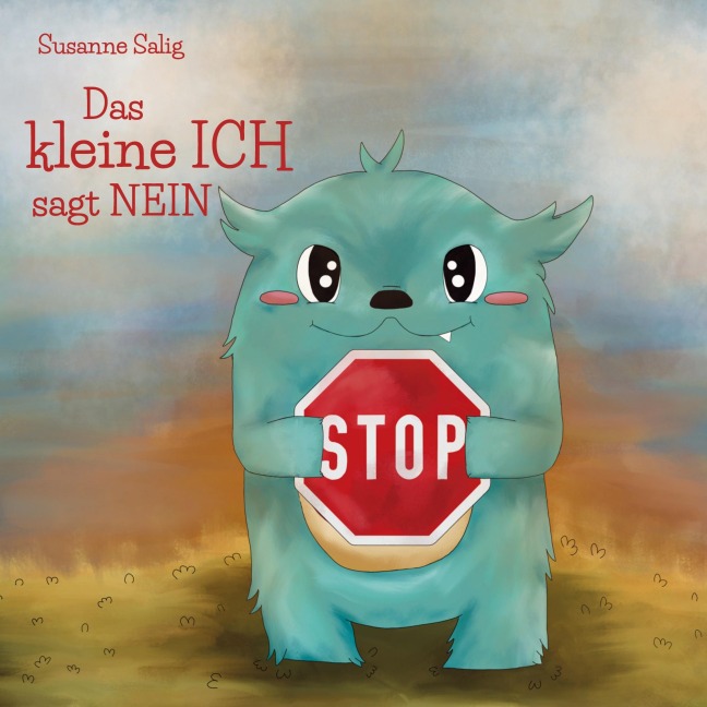 Das kleine ICH sagt NEIN - Susanne Salig