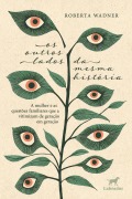 Cover-Bild zum Titel 'Os outros lados da mesma história' von 'Roberta Wadner'