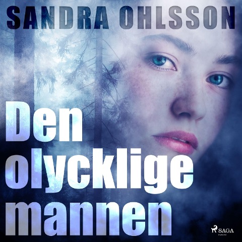 Den olycklige mannen - Sandra Ohlsson