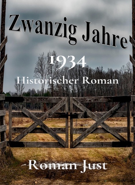 Zwanzig Jahre - 1934 - Roman Just