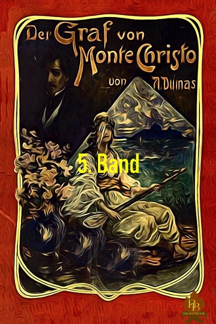 Der Graf von Monte Christo, 5. Band - Alexandre Dumas