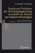 Cover-Bild zum Titel 'Regeln und Verfahren der Entscheidungsfindung innerhalb von Staaten und Staatenverbindungen' von 'Carmen Thiele'
