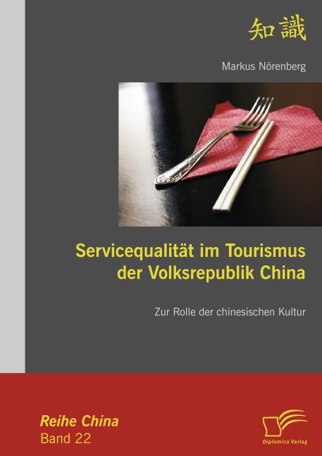 Servicequalität im Tourismus der Volksrepublik China - Markus Nörenberg