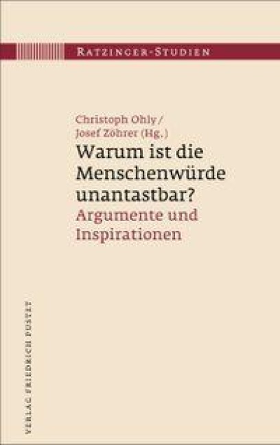 Warum ist die Menschenwürde unantastbar? - 