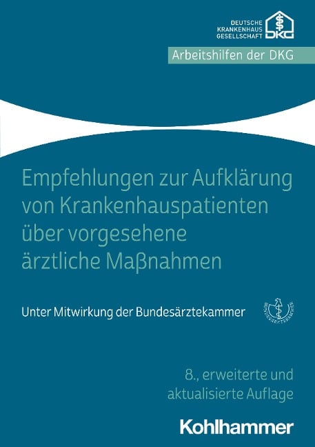Empfehlungen zur Aufklärung von Krankenhauspatienten über vorgesehene ärztliche Maßnahmen - 