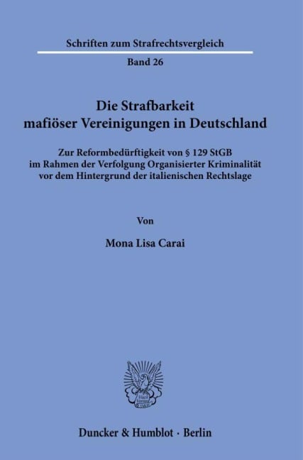 Die Strafbarkeit mafiöser Vereinigungen in Deutschland - Mona Lisa Carai