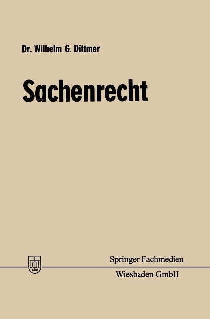 Sachenrecht - Wilhelm Gustav Dittmer