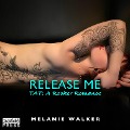 Release Me - Melanie Walker