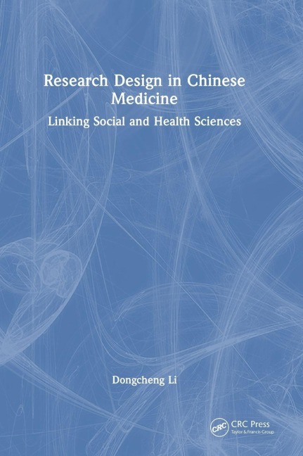 Research Design in Chinese Medicine - Dongcheng Li