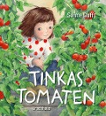 Cover-Bild zum Titel 'Tinkas Tomaten' von 'Sanne Dufft'