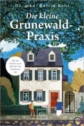 Cover-Bild zum Titel 'Die kleine Grunewald-Praxis' von 'Astrid Kohl'