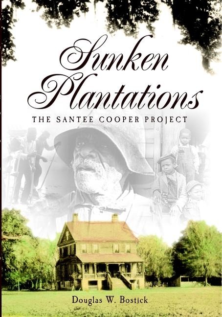 Sunken Plantations - Doug Bostick