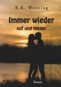 Cover-Bild zum Titel 'Immer wieder - auf und nieder' von 'R. K. Wenzing'