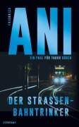 Cover-Bild zum Titel 'Der Straßenbahntrinker' von 'Friedrich Ani'