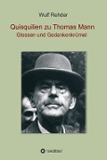 Cover-Bild zum Titel 'Quisquilien zu Thomas Mann' von 'Wulf Rehder'