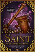 Cover-Bild zum Titel 'The Assassin's Saint (Traibon Family Saga, #3)' von 'V. C. Willis'