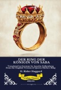 Cover-Bild zum Titel 'DER RING DER KÖNIGIN VON SABA | German Version of Queen Sheba's Ring' von 'H. Rider Haggard'