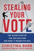 Cover-Bild zum Titel 'Stealing Your Vote' von 'Christina Bobb'