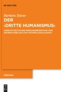 Cover-Bild zum Titel 'Der "Dritte Humanismus"' von 'Barbara Stiewe'