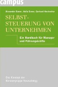 Cover-Bild zum Titel 'Selbststeuerung von Unternehmen' von 'Alexander Exner, Hella Exner, Gerhard Hochreiter'