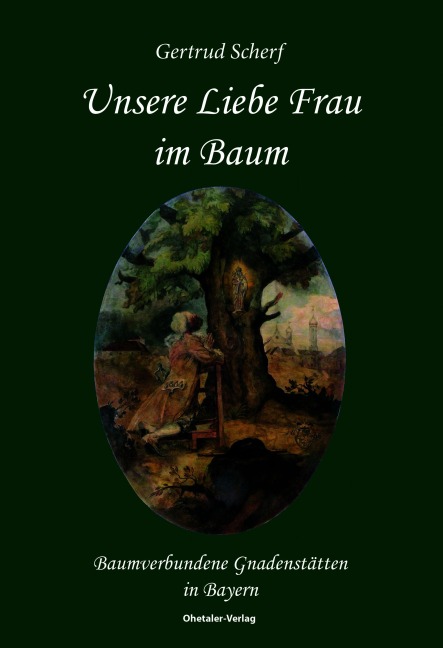 Unsere Liebe Frau im Baum - Gertrud Scherf