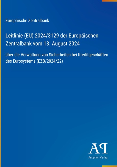 Leitlinie (EU) 2024/3129 der Europäischen Zentralbank vom 13. August 2024 - Europäische Zentralbank