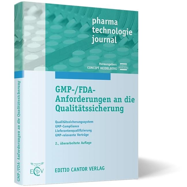 GMP-/FDA-Anforderungen an die Qualitätssicherung - J. Amborn, T. Jünemann, B. Bakhschai, C. Hösch, R. Engelhard