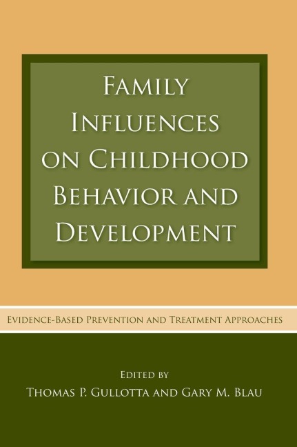 Family Influences on Childhood Behavior and Development - 