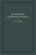 Cover-Bild zum Titel 'Deutschlands Großkraftversorgung' von 'Gerhard Dehne'