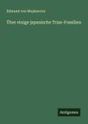Cover-Bild zum Titel 'Über einige japanische Trias-Fossilien' von 'Edmund von Mojsisovics'
