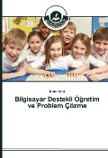 Cover-Bild zum Titel 'Bilgisayar Destekli Ö¿retim ve Problem Çözme' von '¿Smet Ar¿c¿'