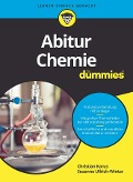 Abitur Chemie für Dummies - Christian Karus, Susanne Ullrich-Winter