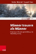 Cover-Bild zum Titel 'Männer trauern als Männer' von 'Traugott Roser, Norbert Mucksch'