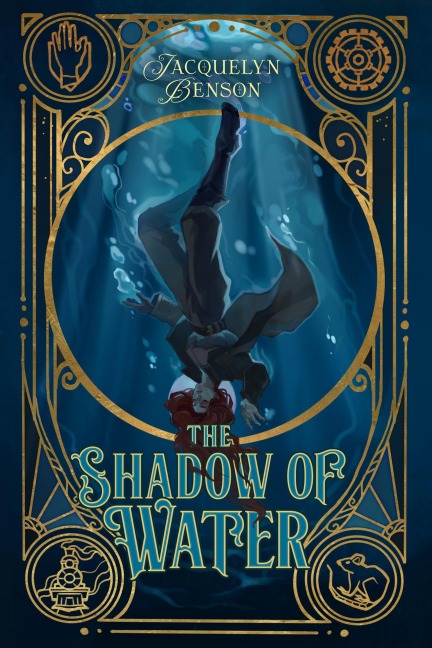 The Shadow of Water (The London Charismatics, #2) - Jacquelyn Benson