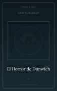 Cover-Bild zum Titel 'El Horror de Dunwich' von 'H. P. Lovecraft'