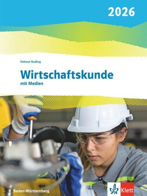 Wirtschaftskunde. Schulbuch mit Medien. Ausgabe Baden-Württemberg 2026 - 
