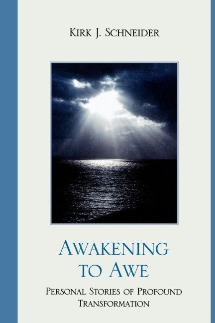 Awakening to Awe - Kirk J. Schneider