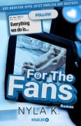 Cover-Bild zum Titel 'For the Fans (Deutsche Ausgabe)' von 'Nyla K.'