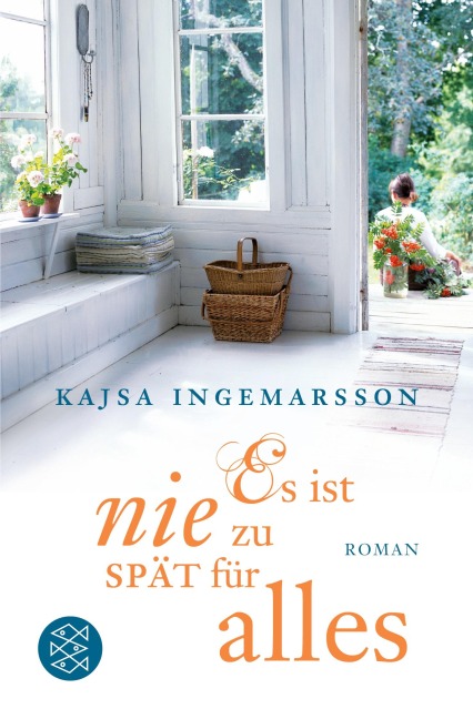 Es ist nie zu spät für alles - Kajsa Ingemarsson