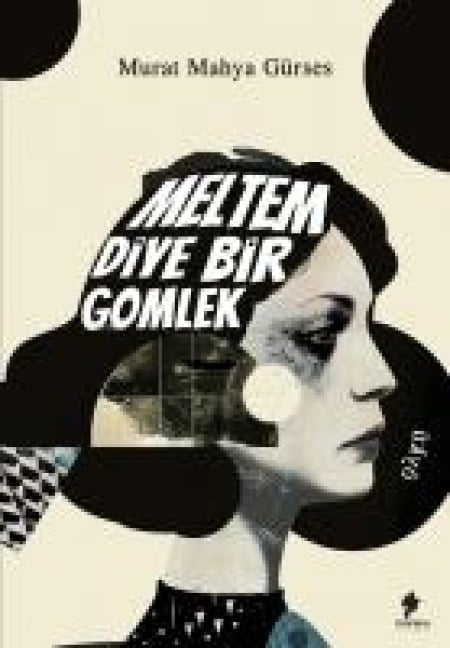 Meltem Diye Bir Gömlek - Murat Mahya Gürses